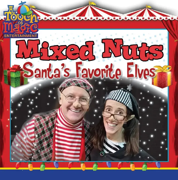 A graphic featuring Mixed Nuts, a comedy duo of a man and woman, with the tag line "Santa's Favorite Elves"