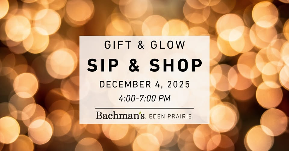 Bachman's Gift and Glow Sip and Shop 2025 graphic